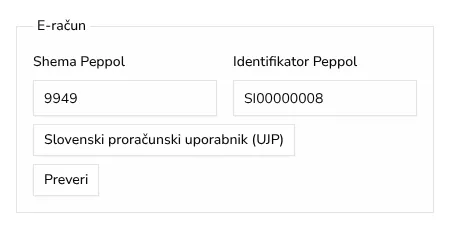 Razdelek E-račun v obrazcu stranke s shemo Peppol 9949, identifikatorjem Peppol SI00000008 ter gumboma Slovenski proračunski uporabnik (UJP) in Preveri