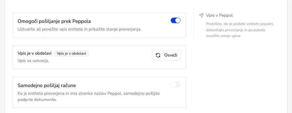 Približan prikaz vklopljenega stikala Omogoči pošiljanje prek Peppola, kartice s stanjem Vpis je v obdelavi z gumbom Osveži in stikala Samodejno pošiljaj račune